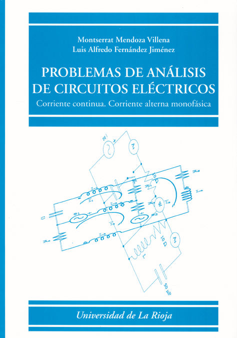 Problemas de análisis de circuitos eléctricos, de MENDOZA VILLENA, MONTSERRAT | portada del libro