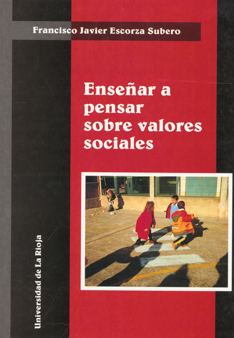 Enseñar a pensar sobre valores sociales, de Escorza Subero | portada del libro