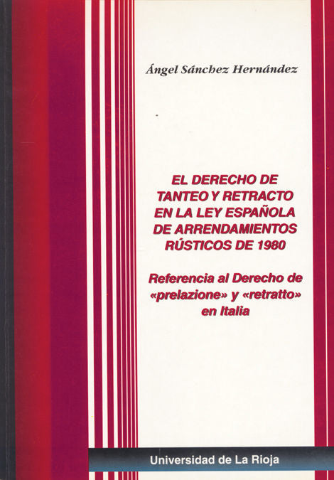 El Derecho de tanteo y retracto en la ley española de Arrendamientos Rústicos de 1980, de Sánchez Hernández | portada del lib