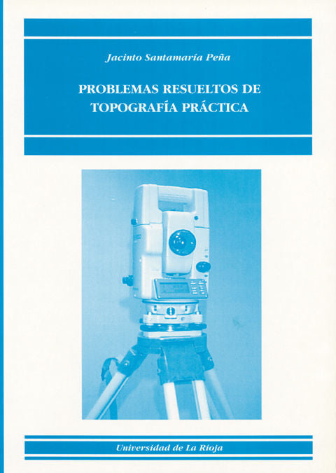 Problemas resueltos de topografía práctica, de Santamaría Peña | portada del libro