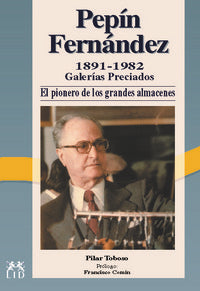 Pepín Fernández, 1891-1982., de Toboso Sánchez, Pilar | portada del libro