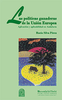 Las políticas ganaderas de la Unión Europea, de Silva Pérez | portada del libro