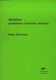 Química: problemes i lectures curioses, de Carrasco Alonso, Fèlix | portada del libro