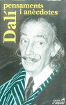 DALI, PENSAMENTS I ANECDOTES, de DESCHARNES, ROBERT | portada del libro