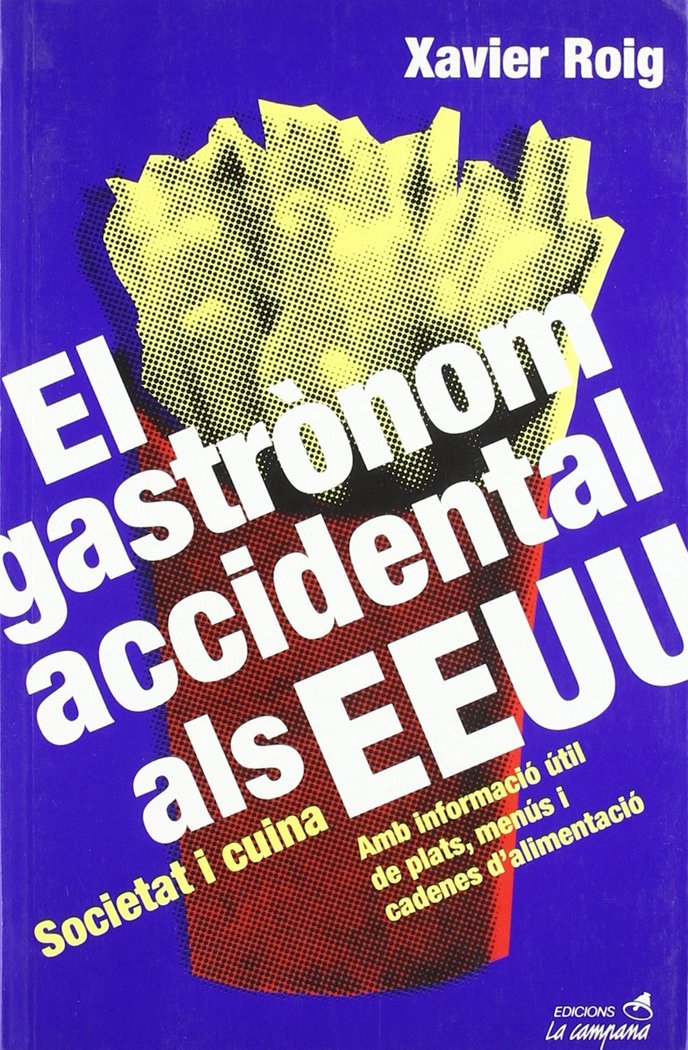 GASTRONOM ACCIDENTAL ALS EEUU, EL, de ROIG CASTELLO, XAVIER | portada del libro