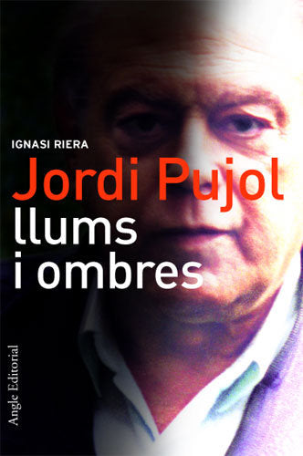 JORDI PUJOL, de RIERA, IGNASI | portada del libro