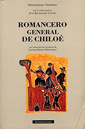 ROMANCERO GENERAL DE CHILOE., de TRAPERO, MAXIMIANO | portada del libro