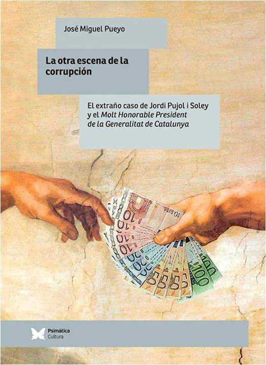 La otra escena de la corrupción, de Pueyo | portada del libro