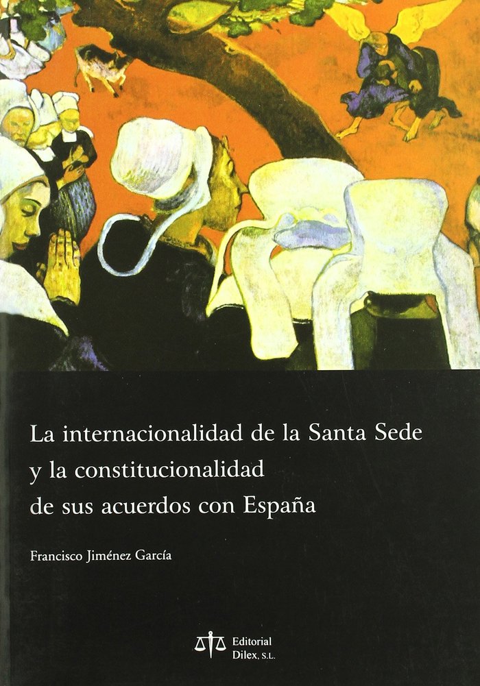 LA INTERNACIONALIDAD DE LA SANTA SEDE Y LA CONSTITUCIONALIDA | portada del libro