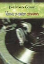 VAMOS A CONTAR CANCIONES, de José María Conget | portada del libro
