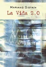La vida 2.0, de Gistaín | portada del libro