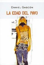 La edad del pavo, de Gascón, Daniel | portada del libro