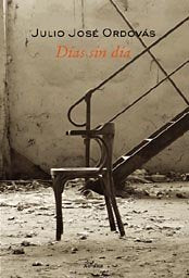 Días sin día, de Ordovás, Julio José | portada del libro
