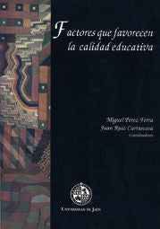 Factores que favorecen la calidad educativa, de Pérez Ferra | portada del libro