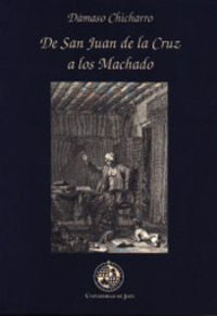 De San Juan de la Cruz a los Machado, de Chicharro Chamorro | portada del libro