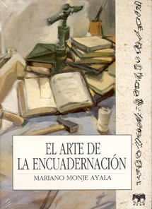 El arte de la encuadernación, de Monje Ayala, Mariano | portada del libro