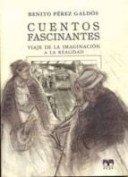 Cuentos fascinantes, de Benito Pérez Galdós | portada del libro