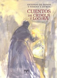 Cuentos de crimen y locura, de Hoyos y Vinent, Antonio de | portada del libro