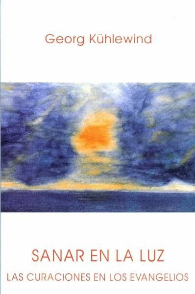 Sanar en la luz, de Kühlewind, Georg | portada del libro