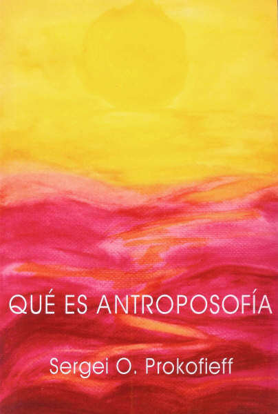 Qué es antroposofía, de Prokofieff, Sergei O. | portada del libro
