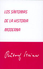 Los síntomas de la historia moderna, de Steiner, Rudolf | portada del libro