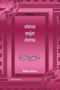 Eterna mujer eterna, de ALVIRA | portada del libro
