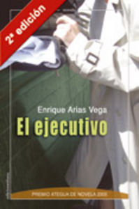 El Ejecutivo (2º edición), de ARIAS VEGA | portada del libro