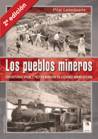 Los pueblos mineros, de LESEDUARTE GIL,PILAR | portada del libro