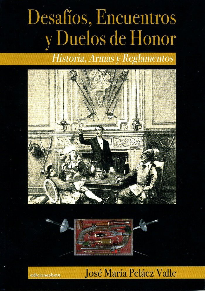 Desafíos, encuentros y duelos de honor, de Pelaez Valle | portada del libro