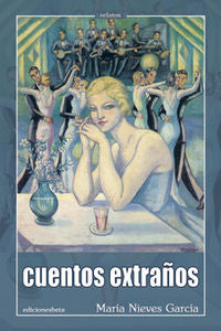 Cuentos extraños, de GARCIA MANZANEQUE | portada del libro