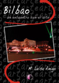 Bilbao, un encuentro con el arte, de AMIGO | portada del libro