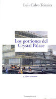 GORRIONES DEL CRYSTAL PALACE, de Calvo Teixeira | portada del libro