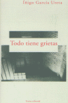 Todo tiene grietas, de García Ureta | portada del libro