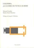 Colombia: ¿La guerra de nunca acabar?, de Guedán Menéndez | portada del libro