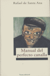 Manual del perfecto canalla, de De Santa Ana | portada del libro