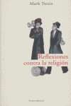 Reflexiones contra la religión, de Twain | portada del libro