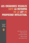 CREADORES VISUALES ANTE LA REFORMA DE LA LEY DE PROPIEDAD INTELEC, de Moscoso del Prado | portada del libro