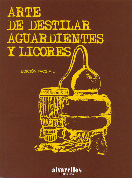 ARTE DE DESTILAR AGUARDIENTES Y LICORES, de AA.VV. | portada del libro