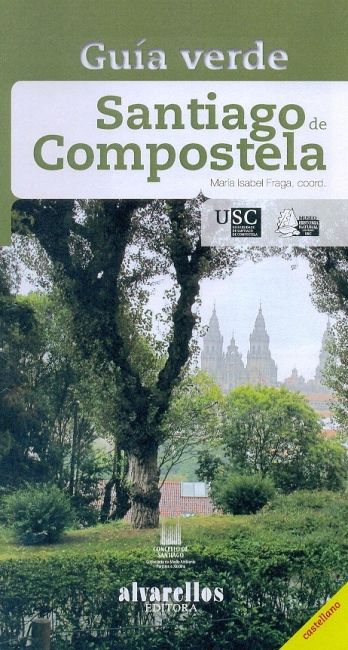 GUÍA VERDE DE SANTIAGO, de Fraga Veiga, María Isabel | portada del libro