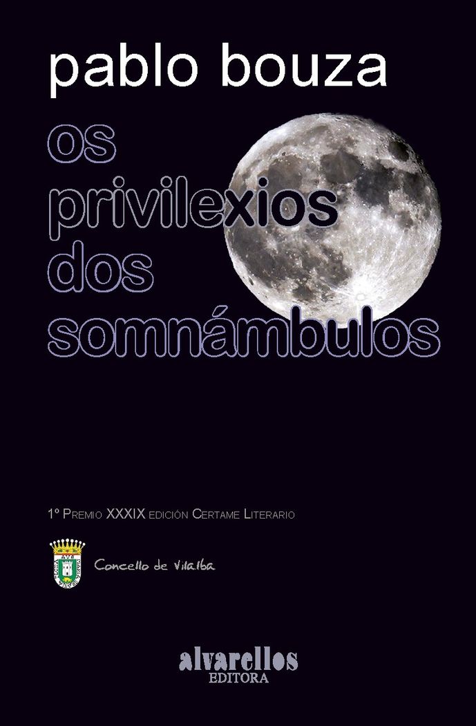 OS PRIVILEXIOS DOS SOMNÁMBULOS, de Bouza Suárez, Pablo | portada del libro