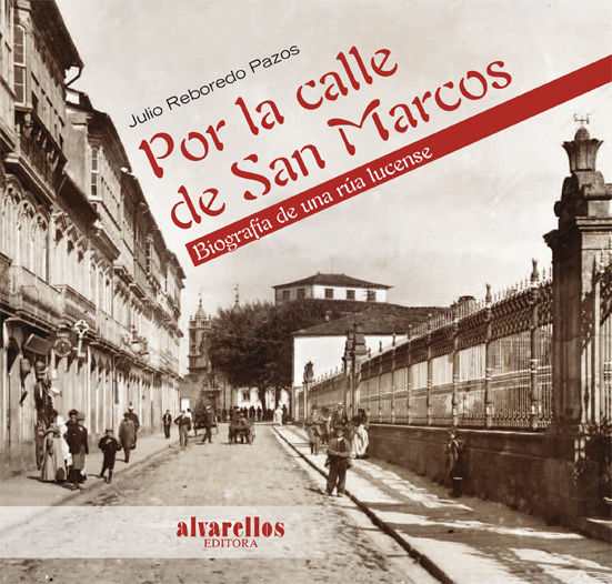 POR LA CALLE DE SAN MARCOS, de Reboredo Pazos, Julio | portada del libro