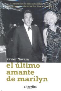 EL ÚLTIMO AMANTE DE MARILYN, de Navaza Blanco | portada del libro