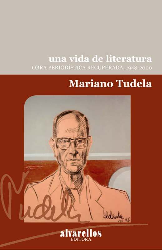UNA VIDA DE LITERATURA, de Rodríguez Tudela, Mariano | portada del libro