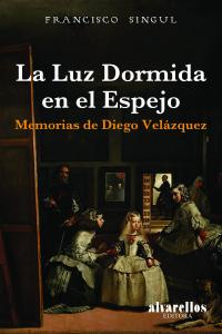 LA LUZ DORMIDA EN EL ESPEJO, de Singul Lorenzo, Francisco | portada del libro