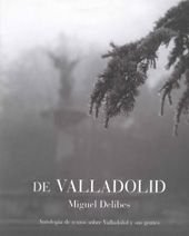 De Valladolid, de DELIBES MIGUEL | portada del libro