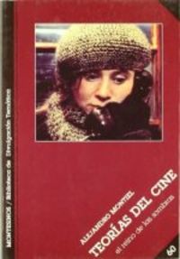 Teorías del cine., de Montiel, Alejandro | portada del libro