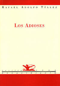 Los adioses, de Téllez, Rafael Adolfo | portada del libro