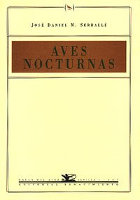 Aves nocturnas, de M. SERRALLE, JOSE DANI | portada del libro