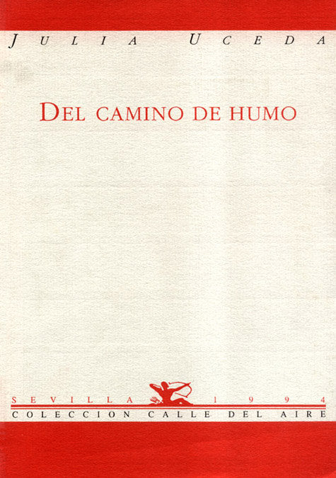 Del camino de humo, de Uceda, Julia | portada del libro