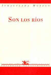 Son los ríos, de Moreno, Inmaculada | portada del libro